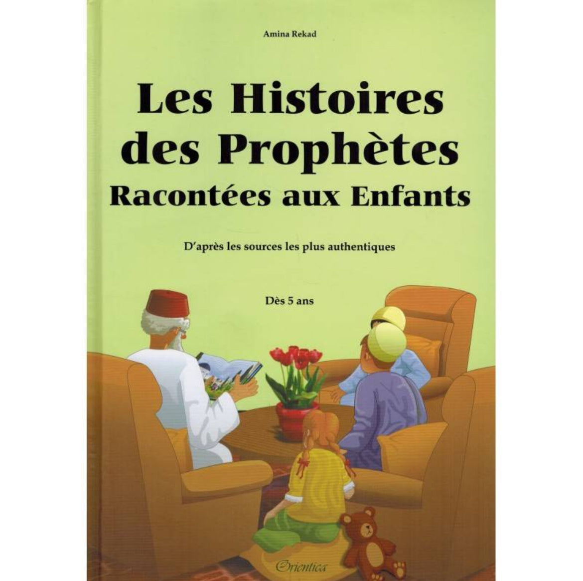 Les Histoires des Prophètes racontées aux enfants