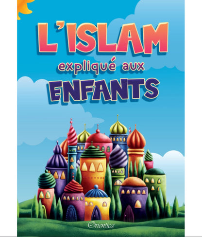 L’islam expliqué aux enfants